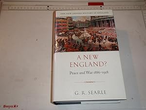 A New England Peace and War 1886-1918 (The New Oxford History of England)