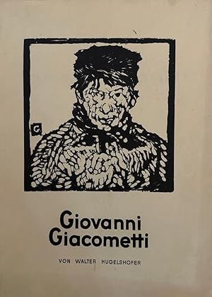 Seller image for Giovanni Giacometti 1868-1933 (=Monographien zur Schweizer Kunst, 8). for sale by Wissenschaftl. Antiquariat Th. Haker e.K