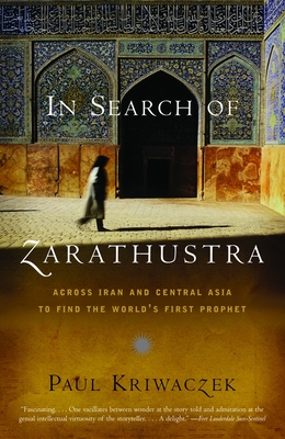 Bild des Verkufers fr In Search of Zarathustra: Across Iran and Central Asia to Find the World's First Prophet (Paperback or Softback) zum Verkauf von BargainBookStores