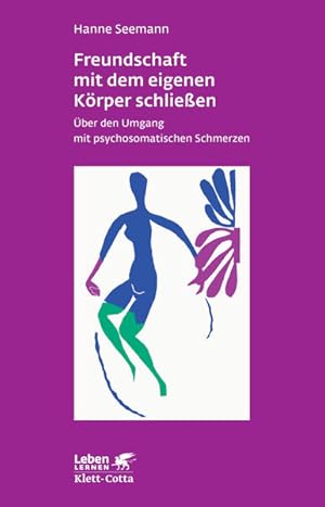 Immagine del venditore per Freundschaft mit dem eigenen Krper schlieen. ber den Umgang mit psychosomatischen Schmerzen (Leben Lernen 115) venduto da Express-Buchversand