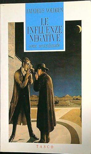 Imagen del vendedor de Le influenze negative. Come neutralizzarle a la venta por Librodifaccia