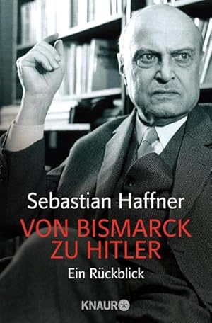 Seller image for Von Bismarck zu Hitler: Ein Rckblick for sale by Express-Buchversand