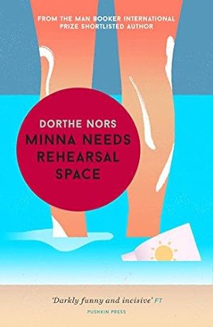 Seller image for Minna Needs Rehearsal Space: Nors Dorthe for sale by WeBuyBooks