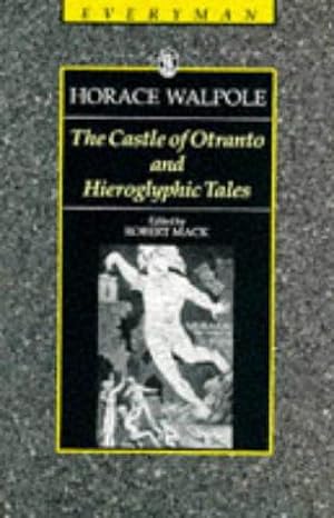 Seller image for The Castle Of Otranto And Hieroglyphic Tales: A Gothic Story (Everyman) for sale by WeBuyBooks