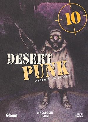 Bild des Verkufers fr Desert Punk - L'esprit du Dsert - Tome 10 zum Verkauf von Dmons et Merveilles