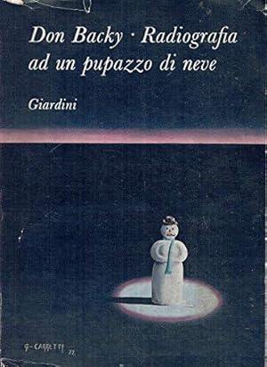 Image du vendeur pour Radiografia ad un pupazzo di neve mis en vente par Usatopoli libriusatierari