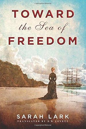 Bild des Verkufers fr Toward the Sea of Freedom: 1 (The Sea of Freedom Trilogy) zum Verkauf von WeBuyBooks