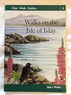 Bild des Verkufers fr Walks on the Isle of Islay (Clan Walk Guides): v.8 zum Verkauf von WeBuyBooks
