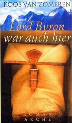Seller image for Lord Byron war auch hier: Roman for sale by Gerald Wollermann