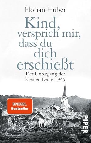 Bild des Verkufers fr Kind, versprich mir, dass du dich erschiet: Der Untergang der kleinen Leute 1945 | ber den grten Massenselbstmord der Geschichte Deutschlands zum Verkauf von Studibuch