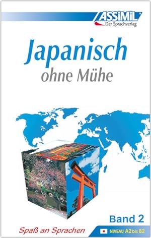 Seller image for Japanisch ohne Mhe, Bd. 2: Selbstlernkurs in deutscher Sprache (ASSiMiL Selbstlernkurs fr Deutsche) for sale by Studibuch