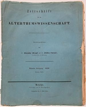 Zeitschrift für die Alterthumswissenschaft. Zehnter Jahrgang 1852. Erstes Heft bis sechstes Heft ...