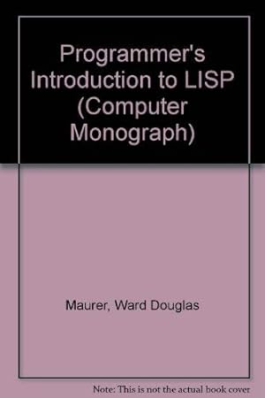 Seller image for Programmer's Introduction to LISP (Computer Monograph) for sale by WeBuyBooks