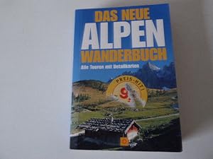 Imagen del vendedor de Das neue Alpenwanderbuch. Alle Touren mit Detailkarten. TB a la venta por Deichkieker Bcherkiste