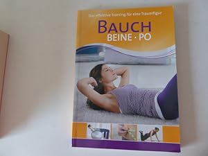 Bild des Verkufers fr Bauch Beine Po. Das effektive Training fr eine Traumfigur. Softcover zum Verkauf von Deichkieker Bcherkiste