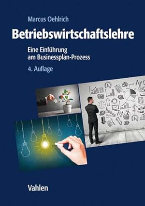 Imagen del vendedor de Betriebswirtschaftslehre: Eine Einfhrung am Businessplan-Prozess a la venta por Studibuch