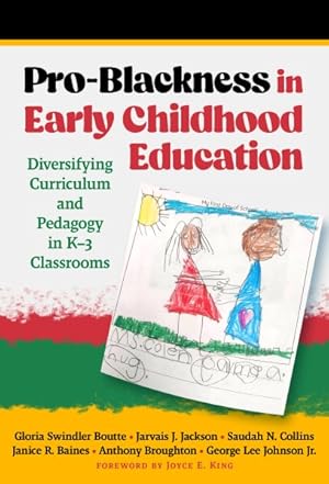 Seller image for Pro-blackness in Early Childhood Education : Diversifying Curriculum and Pedagogy in K?3 Classrooms for sale by GreatBookPrices
