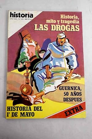 Image du vendeur pour Historia 16, Ao 1987, n 133:: El 1 de mayo; Chicago: Haymarket, 1886; Guernica, medio siglo despus; Las drogas en la antigedad; La huella de la droga en el mundo medieval; Las drogas: del Renacimiento a la Ilustracin; Bsqueda de parasos y evasin de realidades: la droga en el siglo XIX; La droga como elemento cultural; La sociedad de consumo y las drogas mis en vente par Alcan Libros