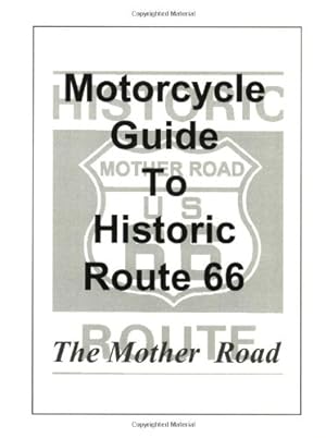Bild des Verkufers fr Motorcycle Guide to Route 66 : Complete Information for Touring Historic Route 66 on Two Wheels zum Verkauf von WeBuyBooks