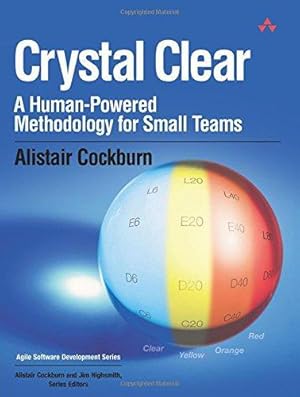 Seller image for Crystal Clear: A Human-Powered Methodology for Small Teams for sale by WeBuyBooks