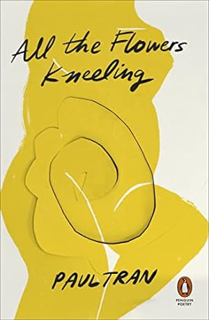 Seller image for All the Flowers Kneeling for sale by WeBuyBooks 2