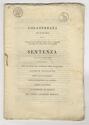 Sentenza del dì 30 settembre 1817, preferita dall'illustriss. sig. commissario regio di Volterra,...