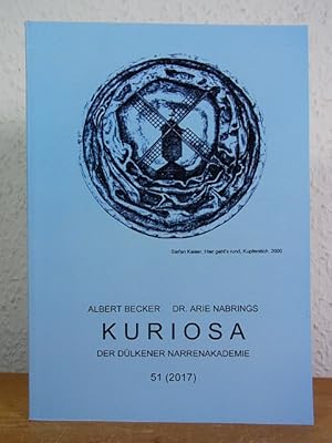 Seller image for Kuriosa der Dlkener Narrenakademie. Band 51, Jahrgang 2017 for sale by Antiquariat Weber