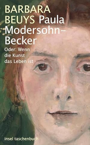 Bild des Verkufers fr Paula Modersohn-Becker: Oder: Wenn die Kunst das Leben ist (insel taschenbuch) zum Verkauf von Rheinberg-Buch Andreas Meier eK