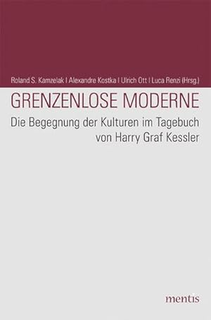 Seller image for Grenzenlose Moderne: Die Begegnung der Kulturen im Tagebuch von Harry Graf Kessler for sale by Rheinberg-Buch Andreas Meier eK