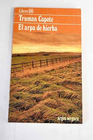 Imagen del vendedor de El arpa de hierba a la venta por Alcan Libros