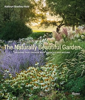 Seller image for Naturally Beautiful Garden : Designs That Engage With Wildlife and Nature for sale by GreatBookPrices