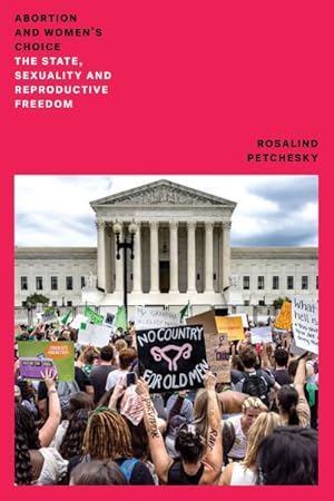 Bild des Verkufers fr Abortion and Woman's Choice : The State, Sexuality and Reproductive Freedom zum Verkauf von GreatBookPrices