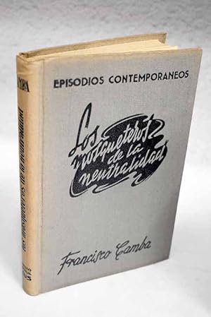 Seller image for Los mosqueteros de la neutralidad for sale by Alcan Libros