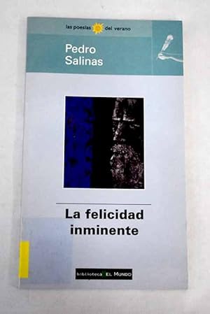 Imagen del vendedor de La felicidad inminente a la venta por Alcan Libros