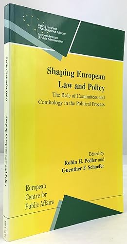 Bild des Verkufers fr Shaping European Law and Politicy. The Role of Committees and Comitology in the Political Process. zum Verkauf von Antiquariat Heiner Henke