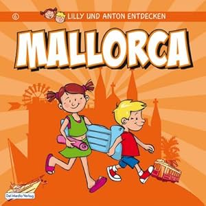 Seller image for Lilly & Anton entdecken Mallorca for sale by Rheinberg-Buch Andreas Meier eK