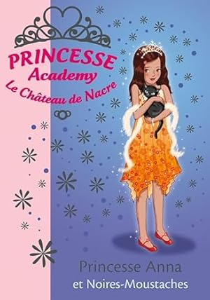 Image du vendeur pour Princesse Academy Tome 24 : Princees Anna at Noires-Moustaches mis en vente par Dmons et Merveilles