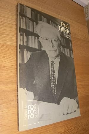 Bild des Verkufers fr Paul Tillich - Biographie in Selbstzeugnissen und Bilddokumenten zum Verkauf von Dipl.-Inform. Gerd Suelmann