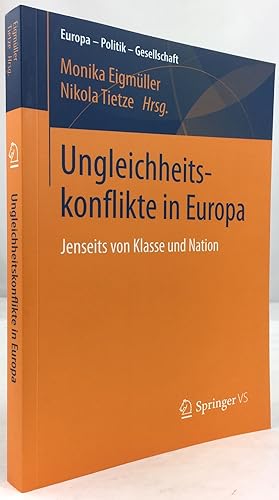 Bild des Verkufers fr Ungleichheitskonflikte in Europa. Jenseits von Klasse und Nation. zum Verkauf von Antiquariat Heiner Henke