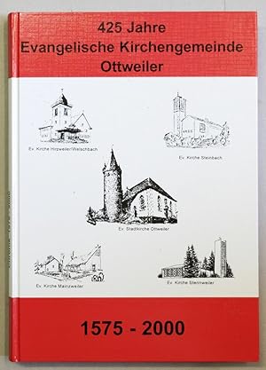 Seller image for 425 Jahre Evangelische Kirchengemeinde Ottweiler. for sale by Antiquariat Martin Barbian & Grund GbR