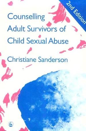 Bild des Verkufers fr Counselling Adult Survivors of Child Sexual Abuse: Third Edition zum Verkauf von WeBuyBooks