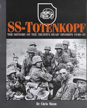 Bild des Verkufers fr SS-Totenkopf: The History of the Death's Head Division, 1940-1945 zum Verkauf von WeBuyBooks