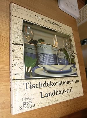Bild des Verkufers fr Tischdekoration im Landhausstil zum Verkauf von Dipl.-Inform. Gerd Suelmann