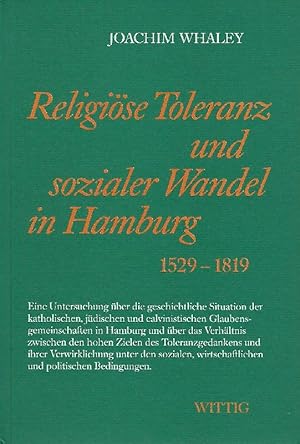 Imagen del vendedor de Religise Toleranz und sozialer Wandel in Hamburg 1529 - 1819 a la venta por Antiquariat Lcke, Einzelunternehmung