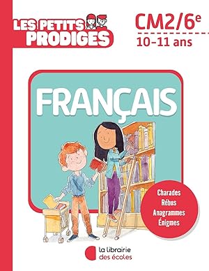 Image du vendeur pour Les petits prodiges ? Franais CM2/6e: 2021 mis en vente par Dmons et Merveilles