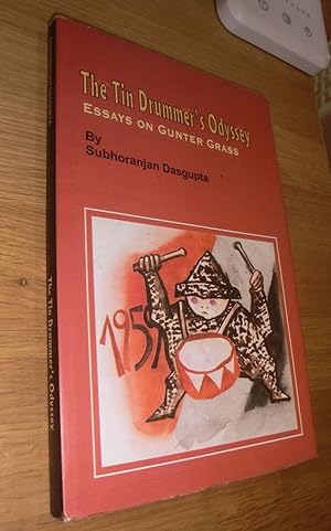 Seller image for The Tin Drummer's Odyssey - Essays on Gunter Grass / Gnter Grass - Mit Widmung des Autors, an Ernst-Ulrich von Weizscker gerichtet for sale by Dipl.-Inform. Gerd Suelmann