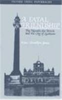 Imagen del vendedor de A Fatal Friendship: The Nawabs, the British, and the City of Lucknow (Oxford India Paperbacks) a la venta por WeBuyBooks