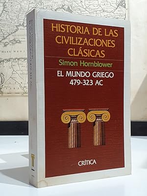 Immagine del venditore per EL MUNDO GRIEGO, 479-323 A.C. (HISTORIA DE LAS CIVILIZACIONES CLASICAS) venduto da Librera Miau