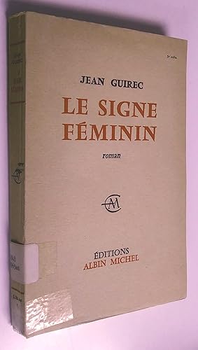 Le signe féminin. Roman