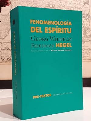 Fenomenología del espíritu. Edición y traducción de Manuel Jiménez Redondo.